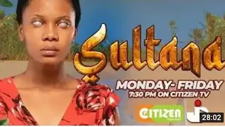 SULTANA CITIZEN TV 12TH MAY FULL EPISODES..(EPISODE 288)#sultanacitizentv