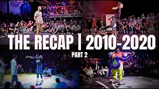 A Recap: The Street Dance 2010 - 2020 Decade (Part 2/2)