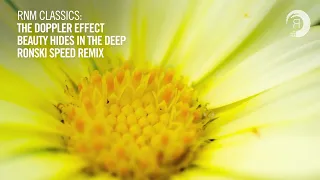 The Doppler Effect - Beauty Hides In The Deep (Ronski Speed Remix) [VOCAL TRANCE CLASSICS]