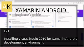 Xamarin Android development for beginner EP1 - Installing Visual Studio 2019 free and easy