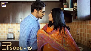 Tum Meri Ho Episode 19 | Faysal Quraishi | Sarah Khan | Aijaz Aslam | ARY Digital Drama
