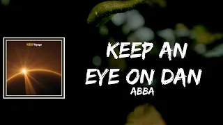 ABBA - Keep An Eye On Dan Lyrics