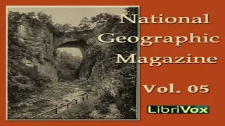 National Geographic Magazine Vol. 05 | Various | Travel & Geography | Audiobook Full | 7/7