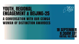 Youth, Regional Engagement & Beijing+25: NGO CSW/NY Monthly Meeting
