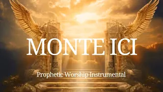 Prophetic Worship Instrumental -MONTE ICI (EYAYA)| Daniel Branam