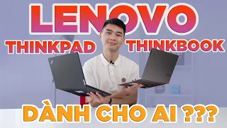 Điểm khác nhau giữa ThinkPad và ThinkBook - 2 chiếc Laptop này dành cho ai??? | LaptopWorld
