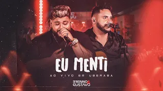 BRENNO E GUSTAVO - EU MENTI (AO VIVO EM UBERABA)