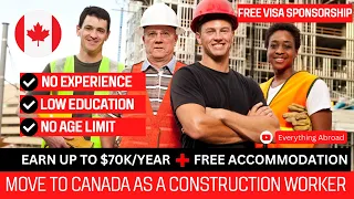 Construction Jobs In Canada With Free Visa Sponsorship In 2023 | No Education,No Experience Required