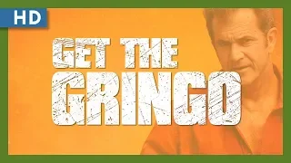 Get the Gringo (2012) Trailer