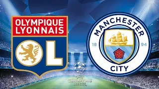 UEFA Champions League 2018/19 - Lyon Vs Manchester City - 27/11/18 - FIFA 19