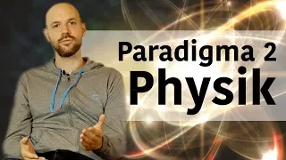 Die Zukunft der Physik /// Paradigma 2