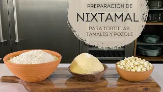 NIXTAMAL, masa, tortilla, cal y más secretos - Sonia Ortiz