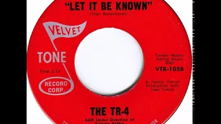 The TR 4 - Let it be known