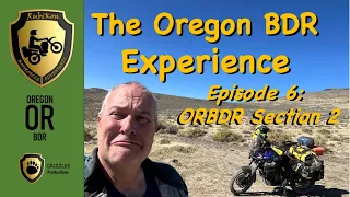 The Oregon BDR Experience: Episode 6 (ORBDR Section 2)
