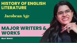 Jacobean Age | History of English Literature | Major Writers & Works|English literature|