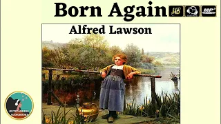 Born Again by Alfred Lawson - FULL AudioBook 🎧📖