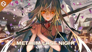 Nightcore - Met Him Last Night (Lyrics)