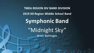 "Midnight Sky" - 2019 MS Symphonic Band Region XIV