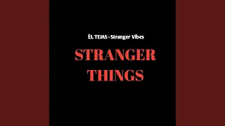 Stranger Vibes-Stranger Things