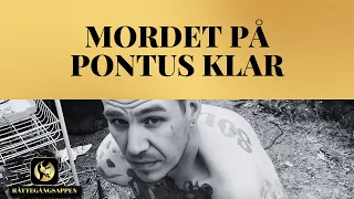 MORDET PÅ PONTUS KLAR | HELA RÄTTEGÅNGEN