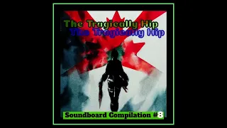 The Tragically Hip - Soundboard Compilation #8