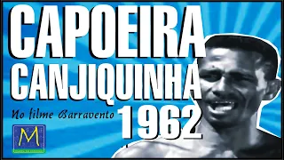 Canjiquinha Mestre na Capoeira - Arquivo histórico e para estudo da Capoeira - Filme Barravento