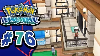 Pokémon Alpha Sapphire :: Ep. 76 :: The Luxurious Mauville Hills!