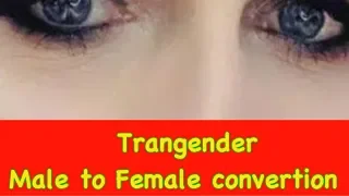 OMG Transgender from Male to Girls conversion