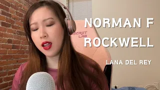 "Norman F***ing Rockwell" - Lana Del Rey Cover