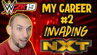 Invading NXT! | WWE 2K19 My Career Mode Live Stream