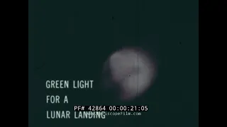 APOLLO 10 MISSION  "GREEN LIGHT FOR A LUNAR LANDING" 1969 NASA FILM  42864