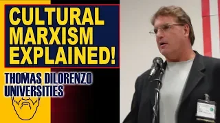 Prof. DiLorenzo: How Cultural Marxism Destroyed Education