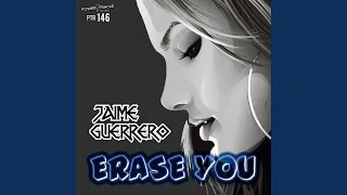 Erase You (Original Mix)