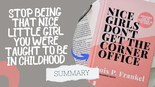 Nice Girls Don't Get The Corner Office By Lois P. Frankel (Book Summary)