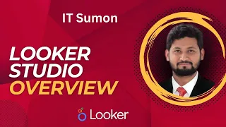 #01 🔥Unlocking the Power of Looker Studio || Comprehensive Guide and Tool Integration || IT SUMON