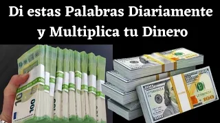 LAS PALABRAS QUE AL DECIRLAS MULTIPLICAN TU DINERO 💰