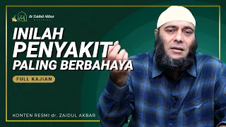 Inilah Penyakit Paling Berbahaya - dr. Zaidul Akbar Official