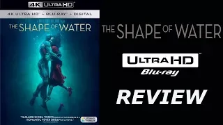 The Shape Of Water 4K Bluray Review