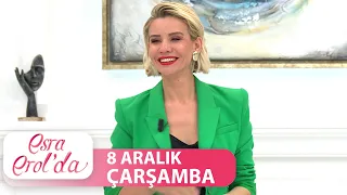 Esra Erol'da 8 Aralık Çarşamba | Tek Parça