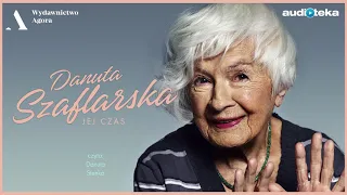 "Danuta Szaflarska. Jej czas" | audiobook