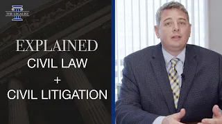 Explained: Civil Law and Civil Litigation