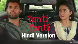 Yenti Yenti Hindi Version (With Lyrics) |Geetha Govindam| Aka Creative |