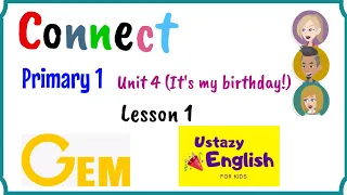 Primary 1, Connect, Unit 4, lesson 1, Gem, English for Kids