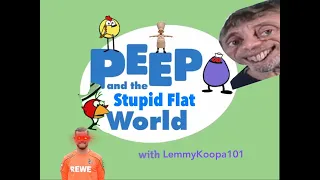 (YTP) Michael Rosen Is Coming (Peep And The Stupid Flat World) (Reupload)