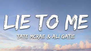 Tate McRae x Ali Gatie - lie to me (Lyrics)