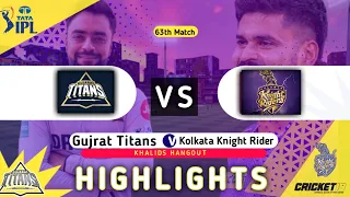 Gujarat Titans vs Kolkata Knight Riders Highlights || 63th Match || TATA IPL 2024