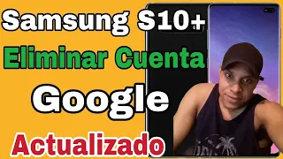 Eliminar Cuenta Google Samsung Galaxy S10 Plus💥Quitar Cuenta Google Samsung  S10+/ S10e/ s10 / FRP