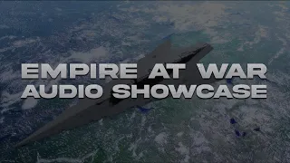 Empire At War | Remake 5.0 February Audio Showcase