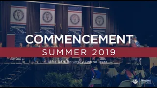 Commencement Summer 2019 at Texas A&M University-Central Texas