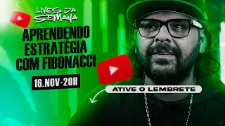 APRENDENDO ESTRATÉGIA COM FIBONACCI | AO VIVO